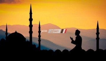موعد اذان الفجر وسحور اليوم الجمعة 19 رمضان 2019 بتوقيت محافظه دمياط