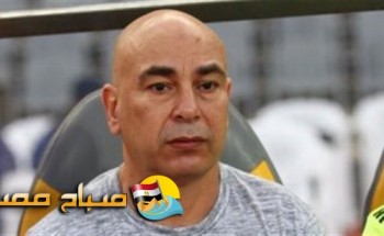 حسام حسن يطلب تاجيل مباريات المصرى