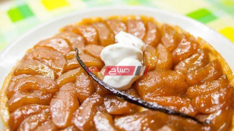 طريقة عمل تارت تاتان من قائمة الحلويات في شهر رمضان الكريم 2021